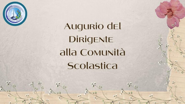Augurio del Dirigente alla Comunità Scolastica.