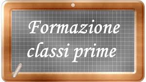 FORMAZIONE CLASSI PRIME